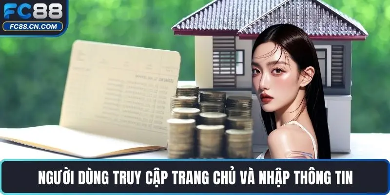 Người dùng truy cập trang chủ và nhập thông tin