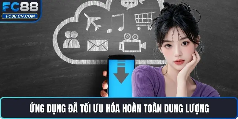 Ứng dụng đã tối ưu hóa hoàn toàn dung lượng
